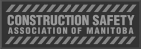 Construction Safety Association of Manitoba